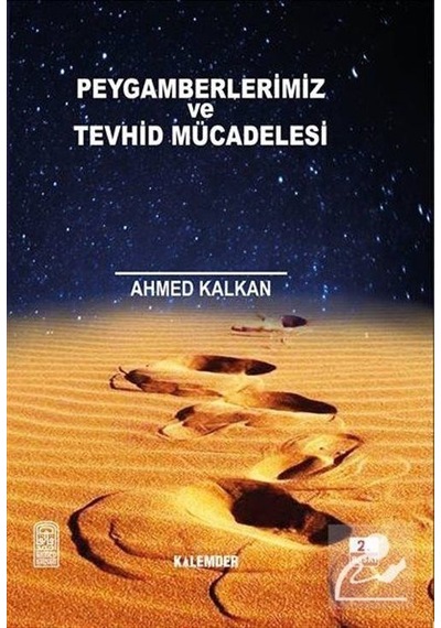 Peygamberler ve Tevhid Mücadelesi  - Ahmed Kalkan  - Kalemder