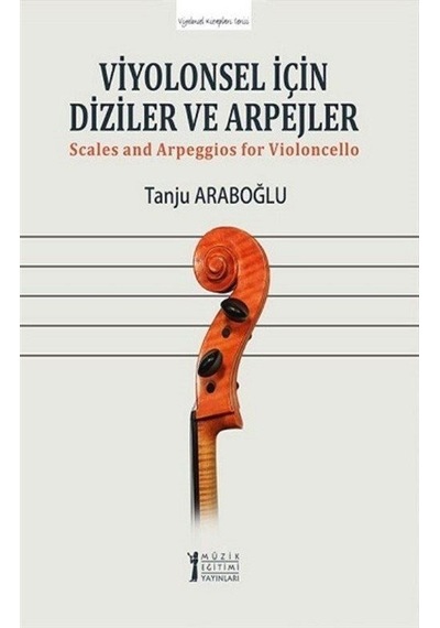 Viyolonsel İçin Diziler Ve Arpejler / Tanju Araboğlu