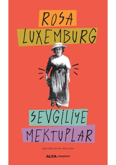 Sevgiliye Mektuplar - Rosa Luxemburg - Alfa Yayıncılık