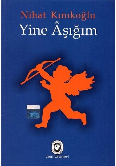 Yine Aşığım - Nihat Kınıkoğlu - Cem Yayınevi