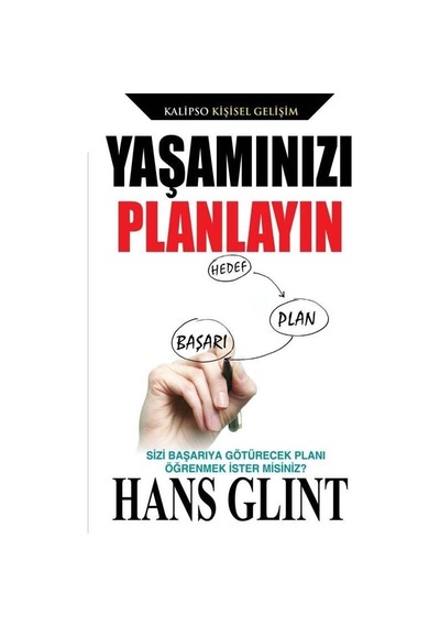 Yaşamınızı Planlayın - Hans Glint - Kalipso Yayınları