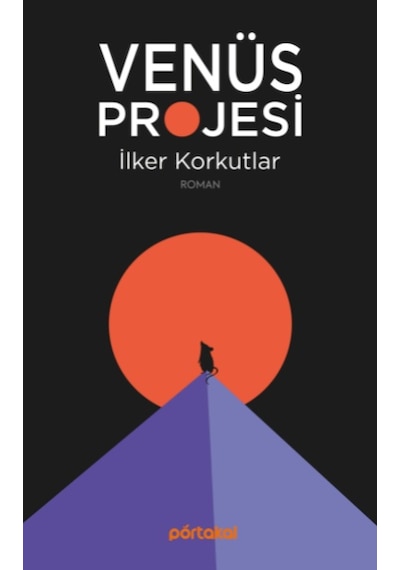 Venüs Projesi - İlker Korkutlar - Portakal Kitap