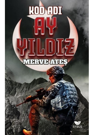 Kod Adı Ay Yıldız / Merve Ateş