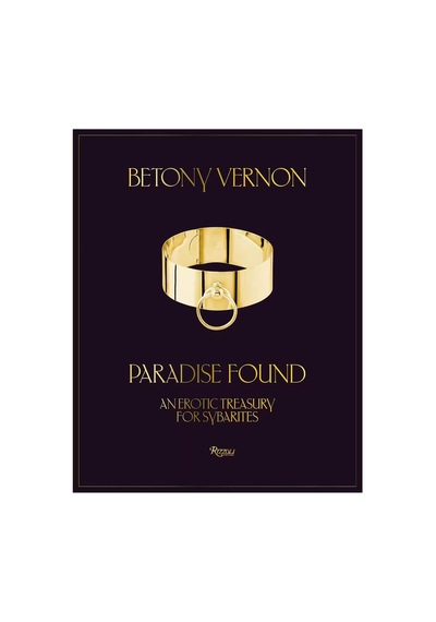 Rizzoli Paradise Found An Erotic Treasury For Sybarites 978084787
