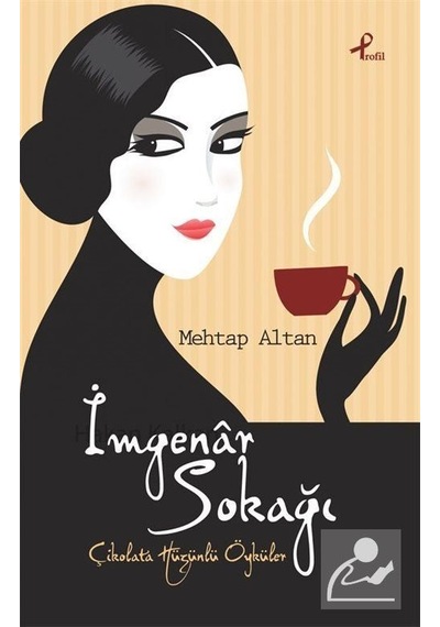 İmgenar Sokağı - Mehtap Altan - Profil Kitap