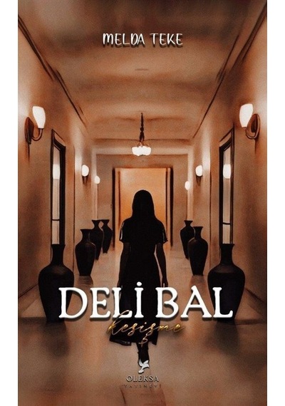 Delibal - Kesişme - Melda Teke - Oleksa Yayınevi
