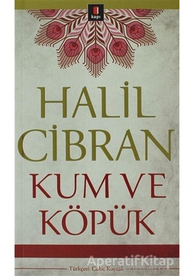 Kum ve Köpük - Halil Cibran - Kapı Yayınları
