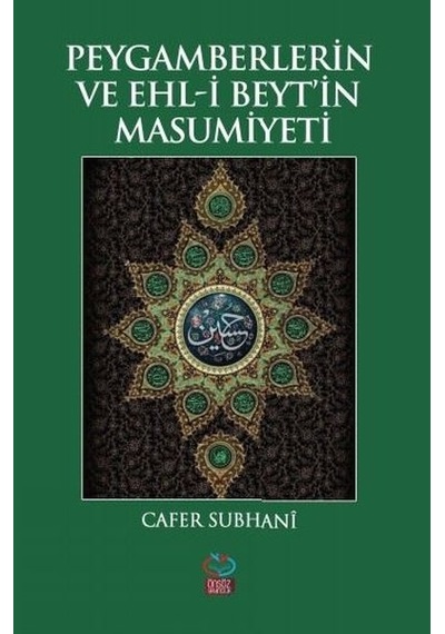 Peygamberlerin ve Ehl -i Beyt'in Masumiyeti  - Cafer Subhani  - Önsöz Yayıncılık