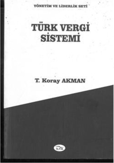 Türk Vergi Sistemi Koray Akman 2.El İadesiz