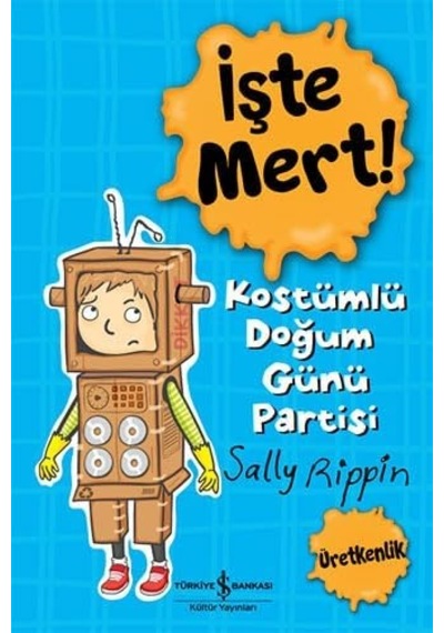 İşte Mert Kostümlü Doğum Günü Partisi - Üretkenlik