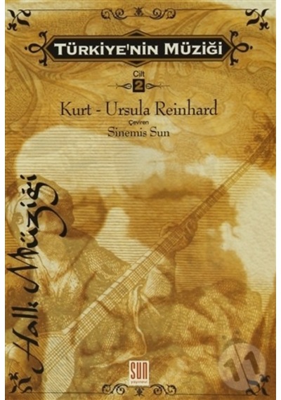 Türkiye'nin Müziği Cilt 2 - Kurt - Ursala Reinhard - Sun Yayınevi