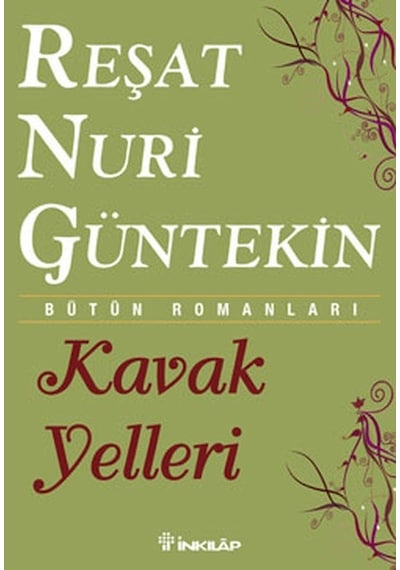Kavak Yelleri - Reşat Nuri Güntekin - İnkılap Kitabevi