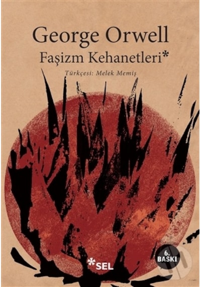 Faşizm Kehanetleri - George Orwell - Sel Yayıncılık