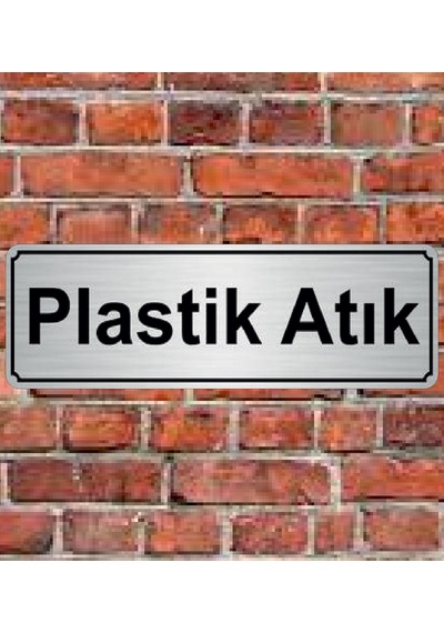 10X20 Cm Plastik Atık Yazılı Metal Yönlendirme Levhası