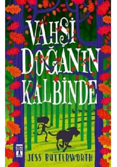 Vahşi Doğanın Kalbinde, Jess Butterworth, Genç Timaş, Vahşi Doğanın Kalbinde Kitabı, 328 Sayfa
