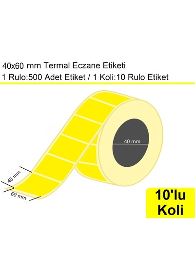 40x60 Mm Termal Eczane Etiketi Sarı Zemin 1 Rulo:500 Adet 1 Koli:10 Rulo / En:60 Mm Boy:40 Mm 10