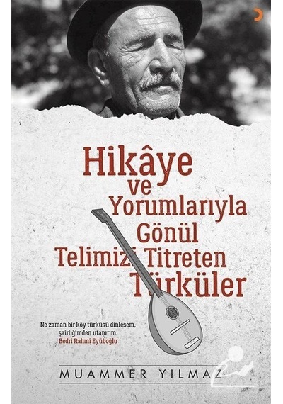 Mercankitap Hikaye ve Yorumlarıyla Gönül Telimizi Titreten Türküler / Muam