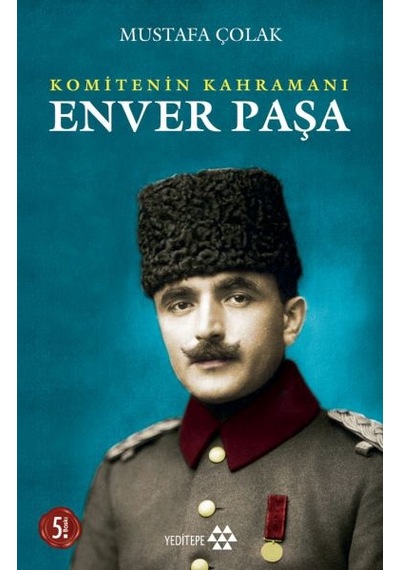 Komitenin Kahramanı Enver Paşa - Ccgx-898706