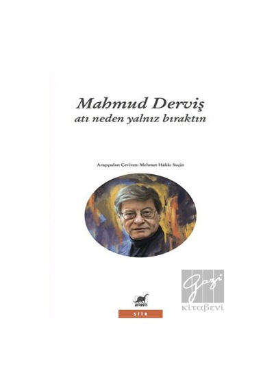 Atı Neden Yalnız Bıraktın - Mahmud Derviş - Ayrıntı Yayınları