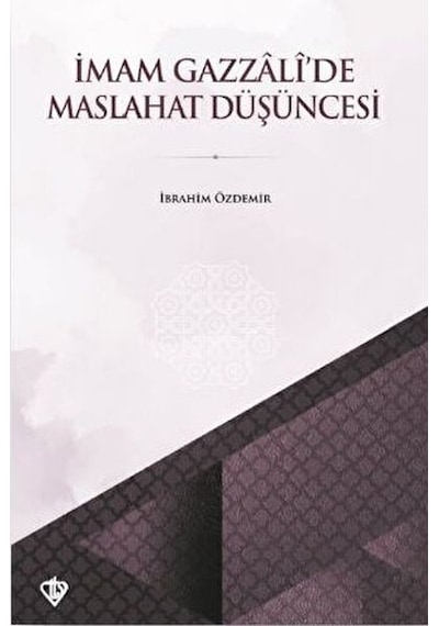 İmam Gazzali De Maslahat Düşüncesi