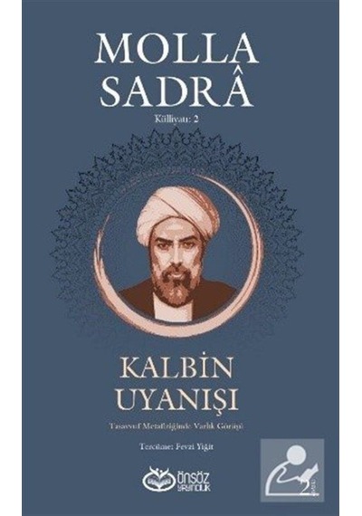 Kalbin Uyanışı / Molla Sadra 9786055030674
