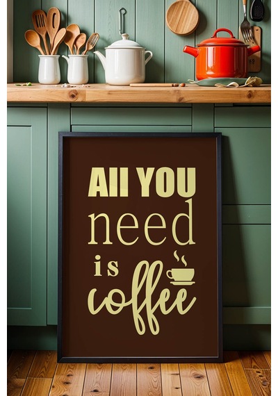 Retro All You Need İs Coffee Tasarım Çerçeveli Tablo - Modern Mutfak Ve Kahve Köşesi Duvar Dekoru Siyah Retro All You Need İs Coffee Tasarım Çerçeveli Tablo - Modern Mutfak Ve Kahve Köşesi Duvar Dekoru Siyah