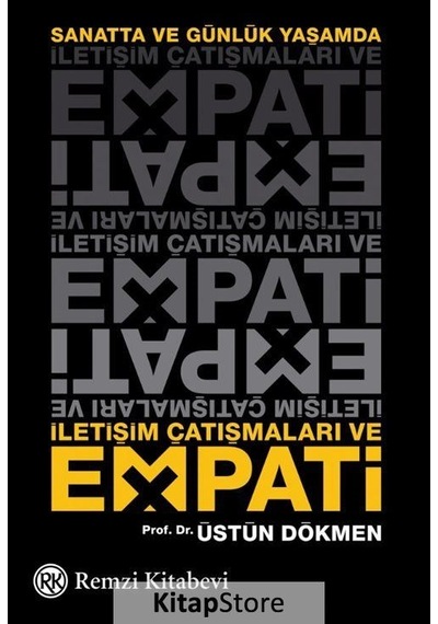 İletişim Çatışmaları ve Empati - Prof. Dr. Üstün Dökmen