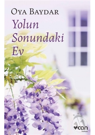 Yolun Sonundaki Ev - Oya Baydar - Can Yayınları
