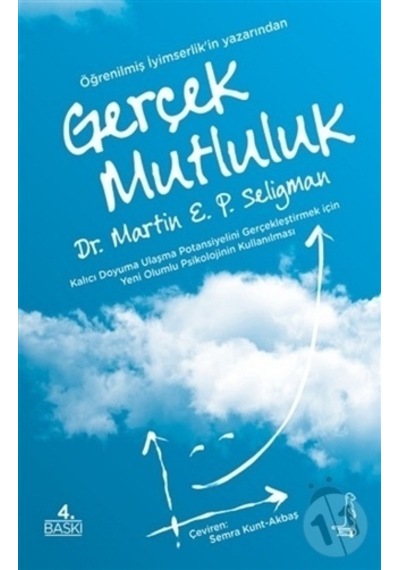 Gerçek Mutlulu - Martin E. P. Seligman - Eksi Kitaplar