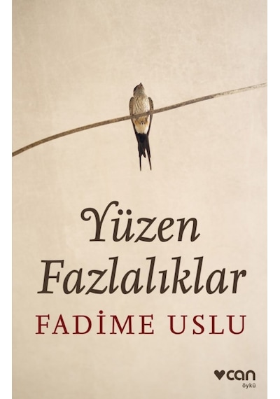 Yüzen Fazlalıklar - Fadime Uslu - Can Yayınları