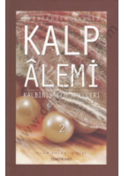 Kalp Alemi 2 - Kalbin Salih Amelleri Siraceddin Önlüer