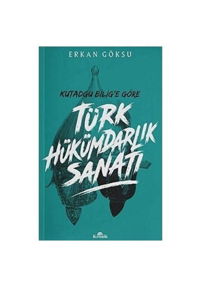 Türk Hükümdarlık Sanatının Dünü Ve Bugünü