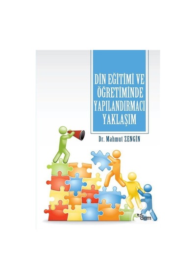 Din Eğitimi ve Öğretiminde Yapılandırmacı Yaklaşım - Mahmut Zengin - Dem Yayınları