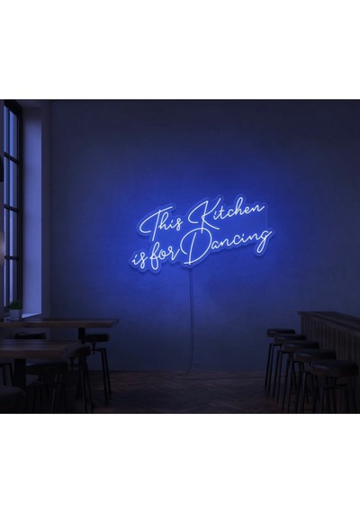 This Kitchen İs For Dancing Yazılı Neon Tabela Mavi