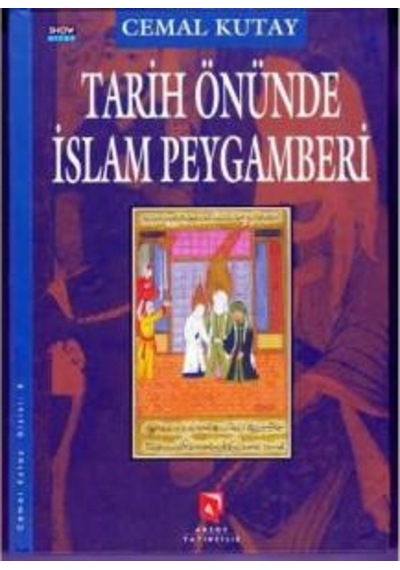 Tarih Önünde İslam Peygamberi - Cemal Kutay