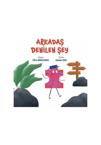 Arkadaş Denilen Şey / Filiz Bedelzade
