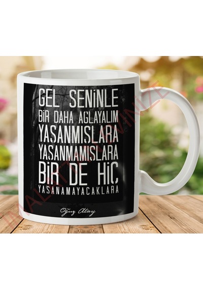 1-577 Oğuz Altay Gel Seninle İki Tarafı Baskılı Kupa Bardak.jpg