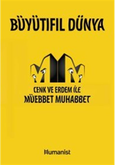 Büyütıfıl Dünya & Cenk Ve Erdem İle Müebbet Muhabbet / Cenk Du...