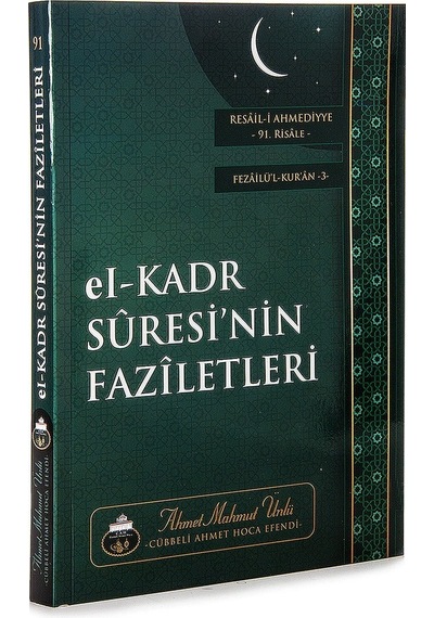 El-Kadr Suresinin Faziletleri - Ahmet Mahmut Ünlü