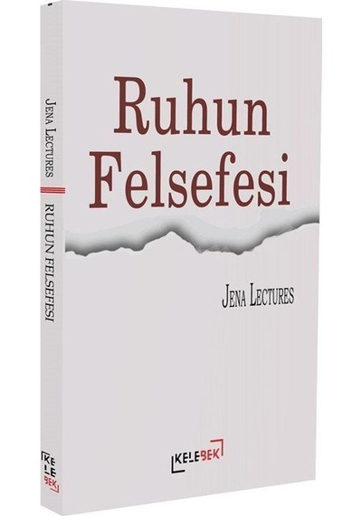 Ruhun Felsefesi / Jena Lectures