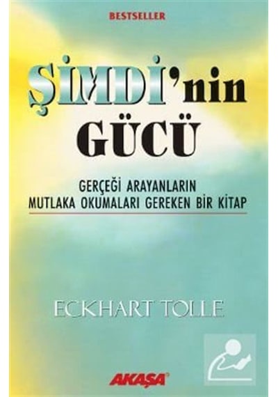 Şimdi'nin Gücü / Gerçeği Arayanların Mutlaka Okumaları Gereken...