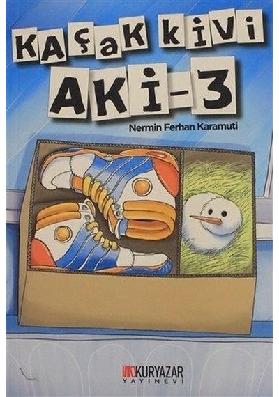 Kaçak Kivi Aki - 3 - Nermin Ferhan Karamuti - Okuryazar Yayınevi