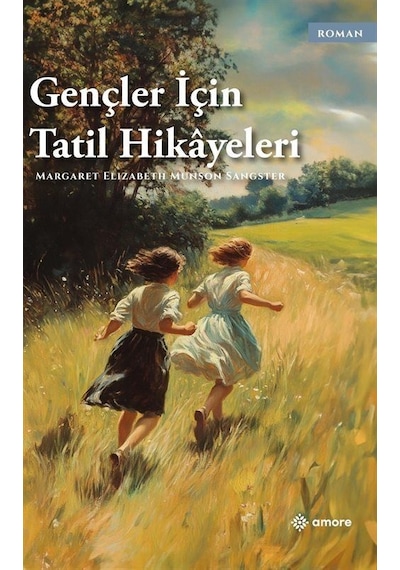 Gençler Için Tatil Hikayeleri / Margaret Elizabeth Munson Sang...
