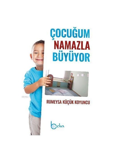 Çocuğum Namazla Büyüyor