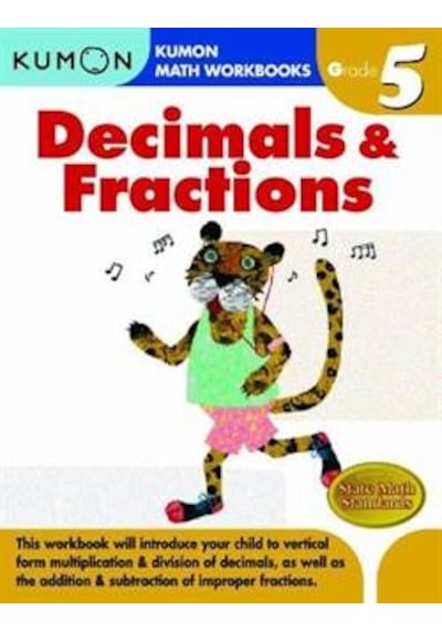 Decimals & Fractions Grade 5 (Kumon Math Workbooks) 9781933241593