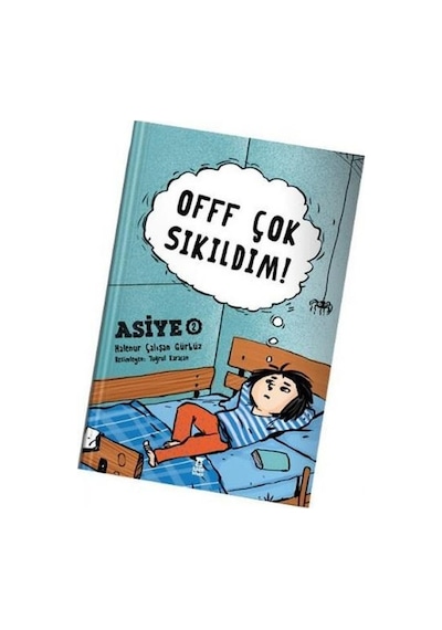 Off Çok Sıkıldım! - Halenur Çalışan - Taze Kitap