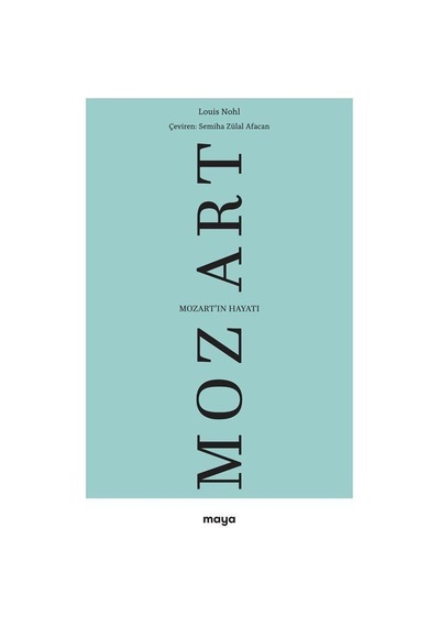Mozart'ın Hayatı / Louis Nohl