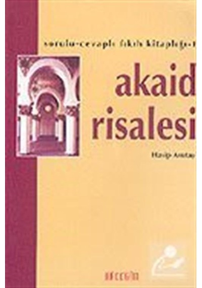 Akaid Risalesi - Hasip Asutay - Hacegan Yayıncılık