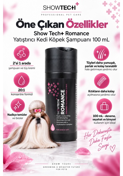 Showtech Romance 2 Si 1 Arada Kedi Köpek Şampuanı Ve Tüy Kremi 100 Ml - 20:1 Konsantre