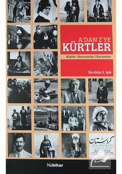 A'dan Z'ye Kürtler - İbrahim S. Işık - Nubihar Yayınları